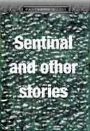 The Sentinel and Other Science Fiction and Fantasy Stories And Other Science Fiction and Fantasy Stories cover