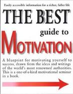 The Best Guide to Motivation cover