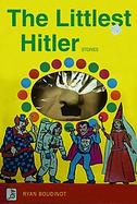 The Littlest Hitler: Stories cover