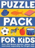 Puzzle Pack for Kids Over 100 Mensa Puzzles, Games and Exercises Especially for Bright Kids cover