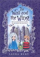 The Wall and the Wing: Bk. 1 cover