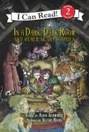 In a Dark, Dark Room and Other Scary Stories (reillustrated) cover