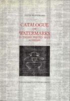 Catalogue of Watermarks in Italian Printed Maps, Ca 1540-1600 cover