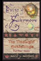 The Ruins of Evermore : The TimeLight Awakenings Part One cover