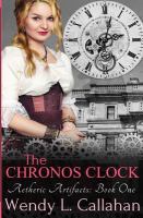 The Chronos Clock : Aetheric Artifacts, Book 1 cover