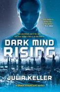 Dark Mind Rising : A Dark Intercept Novel cover