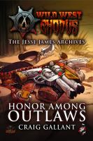 The Jessie James Archives : Honor among Outlaws cover