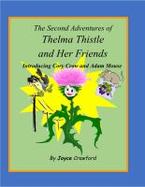 The Second Adventures of Thelma Thistle and Her Friends cover