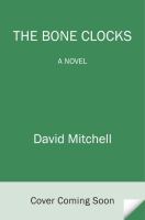 The Bone Clocks : A Novel cover