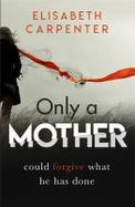 Only a Mother cover