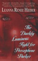 The Darkly Luminous Fight for Persephone Parker cover