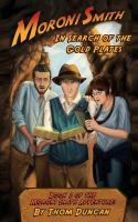 Moroni Smith in Search of the Gold Plates cover