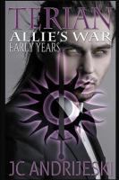 Terian: Allie's War Early Years cover