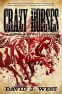 Crazy Horses : A Porter Rockwell Adventure cover