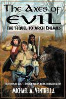 The Axes of Evil - the Sequel to Arch Enemies cover