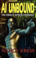 Ai Unbound : Two Stories of Artificial Intelligence cover