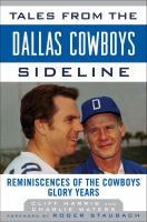 Tales from the Dallas Cowboys Sideline : Reminiscences of the Cowboys Glory Years cover