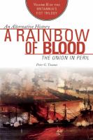 A Rainbow of Blood : The Union in Peril cover