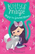 Kitty's Magic 1 : Misty the Scared Kitten cover