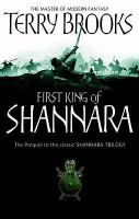 The First King of Shannara (Shannara Trilogy Prelude) cover