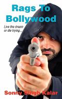 Rags to Bollywood Live the Dream or Die Trying cover