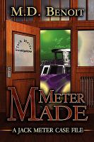 Meter Made: A Jack Meter Case File cover