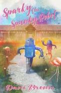 Sparky the Spunky Robot cover