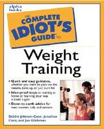The Complete Idiot's Guide to Weight Training cover