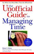 The Unofficial Guide to Managing Time cover