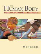 The Human Body Concepts of Anatomy and Physiology cover