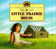 A Little Prairie House cover