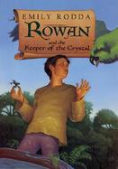 Rowan and the Keeper of the Crystal cover