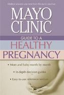 Mayo Clinic Guide to a Healthy Pregnancy cover