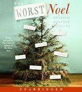 The Worst Noel Hellish Holiday Tales cover