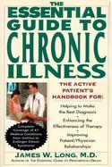 The Essential Guide to Chronic Illness: The Active Patient's Handbook cover