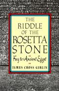 The Riddle of the Rosetta Stone Key to Ancient Egypt cover