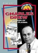 Charles Drew: Pioneer of Blood Plasma cover