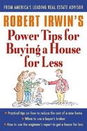 Robert Irwin's Power Tips for Buying a House for Less cover
