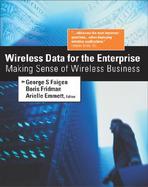 Wireless Data for the Enterprise Making Sense of Wireless Business cover