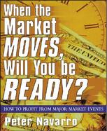When the Market Moves, Will You Be Ready? cover