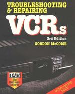 Troubleshooting & Repairing VCRs cover