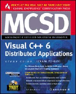 MCSD Visual C++ 6 Distributed Applications Study Guide: (Exam 70-015) with CDROM cover