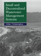 Small and Decentralized Wastewater Management Systems cover