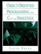 Object-Oriented Programming With C++ and Smalltalk cover