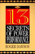 The 13 Secrets of Power Performance cover