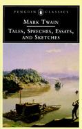 Tales, Speeches, Essays, and Sketches cover