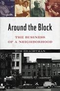 Around the Block: The Business of a Neighborhood cover