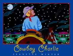 Cowboy Charlie: The Story of Charles M. Russell cover