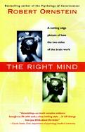 The Right Mind Making Sense of the Hemispheres cover