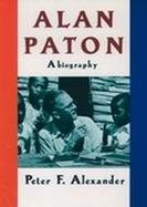 Alan Paton: A Biography cover